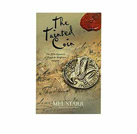THE TAINTED COIN (CHRONICLES OF HUGH DE SINGLETON, SURGEON) THE TAINTED COIN (CHRONICLES OF HUGH DE SINGLETON, SURGEON)