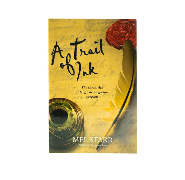 A TRAIL OF INK (THE CHRONICLES OF HUGH DE SINGLETON, SURGEON, 3)