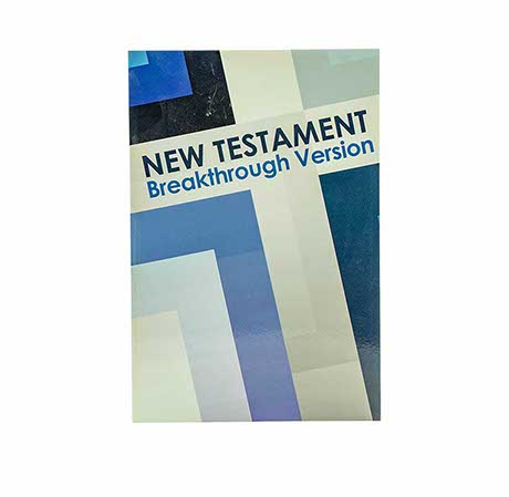 NEW TESTAMENT: BREAKTHROUGH VERSION NEW TESTAMENT: BREAKTHROUGH VERSION