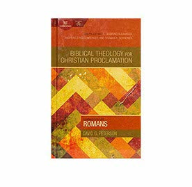 COMMENTARY ON ROMANS (BIBLICAL THEOLOGY FOR CHRISTIAN PROCLAMATION) COMMENTARY ON ROMANS (BIBLICAL THEOLOGY FOR CHRISTIAN PROCLAMATION)