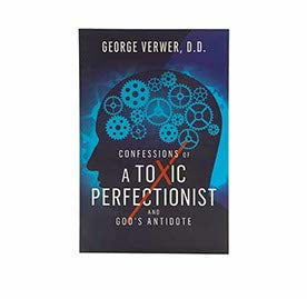 CONFESSIONS OF A TOXIC PERFECTIONIST CONFESSIONS OF A TOXIC PERFECTIONIST