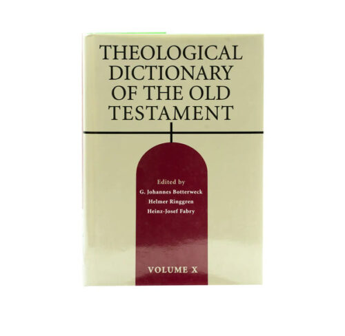 THEOLOGICAL DICTIONARY OF THE OLD TESTAMENT, VOLUME 10
