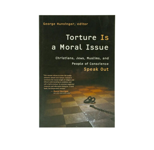 TORTURE IS A MORAL ISSUE: CHRISTIANS, JEWS, MUSLIMS, AND PEOPLE OF CONSCIENCE SPEAK OUT TORTURE IS A MORAL ISSUE: CHRISTIANS, JEWS, MUSLIMS, AND PEOPLE OF CONSCIENCE SPEAK OUT