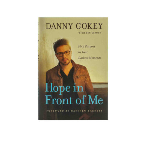HOPE IN FRONT OF ME: FIND PURPOSE IN YOUR DARKEST MOMENTS