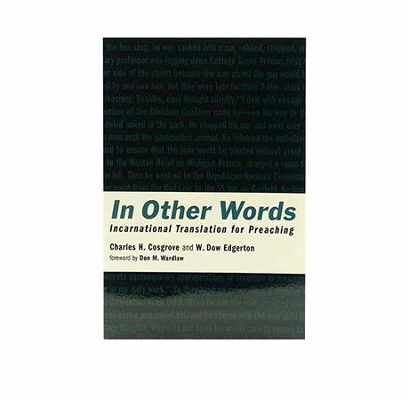 IN OTHER WORDS: INCARNATIONAL TRANSLATION FOR PREACHING