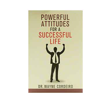 POWERFUL ATTITUDES FOR A SUCCESSFUL LIFE