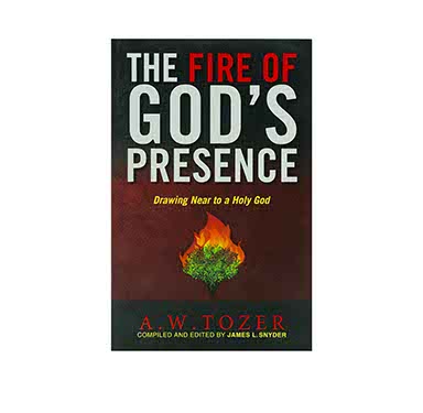 THE FIRE OF GOD’S PRESENCE: DRAWING NEAR TO A HOLY GOD THE FIRE OF GOD'S PRESENCE: DRAWING NEAR TO A HOLY GOD