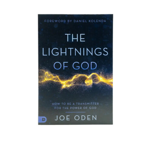 THE LIGHTNINGS OF GOD: HOW TO BE A TRANSMITTER FOR THE POWER OF GOD