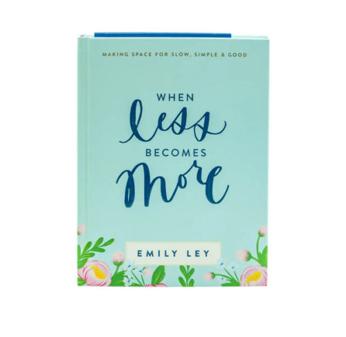 WHEN LESS BECOMES MORE: MAKING SPACE FOR SLOW, SIMPLE, AND GOOD