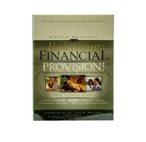 BIBLICAL PRINCIPLES FOR RELEASING FINANCIAL PROVISION BIBLICAL PRINCIPLES FOR RELEASING FINANCIAL PROVISION