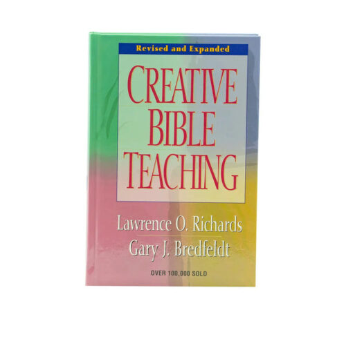 CREATIVE BIBLE TEACHING CREATIVE BIBLE TEACHING