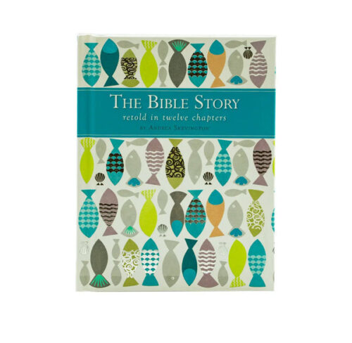 THE BIBLE STORY RETOLD IN TWELVE CHAPTERS THE BIBLE STORY RETOLD IN TWELVE CHAPTERS