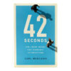 42 Seconds: The Jesus Model for everyday interaction 42 Seconds: The Jesus Model for everyday interaction