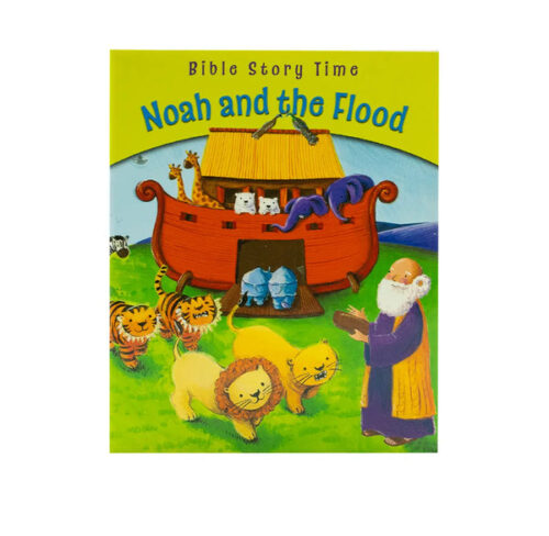 NOAH AND THE FLOOD (BIBLE STORY TIME) NOAH AND THE FLOOD (BIBLE STORY TIME)