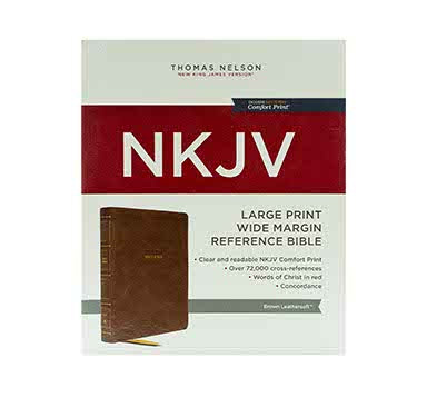NKJV REFERENCE BIBLE WIDE MARGIN LARGE PRINT NKJV REFERENCE BIBLE WIDE MARGIN LARGE PRINT