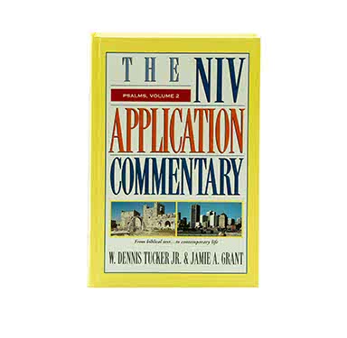 THE NIV APPLICATION COMMENTARY: PSALMS, VOLUME 2 THE NIV APPLICATION COMMENTARY: PSALMS, VOLUME 2