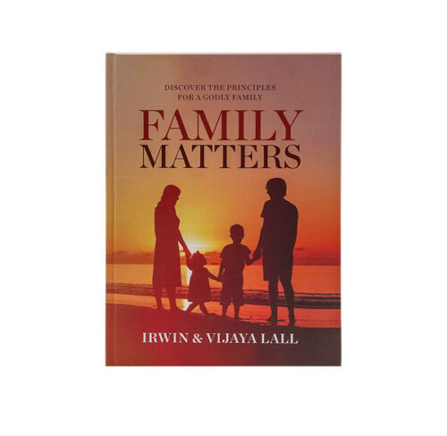FAMILY MATTERS: DISCOVER THE PRINCIPLES FOR A GODLY FAMILY FAMILY MATTERS: DISCOVER THE PRINCIPLES FOR A GODLY FAMILY