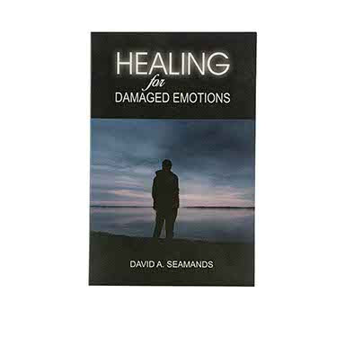 HEALING FOR DAMAGED EMOTIONS HEALING FOR DAMAGED EMOTIONS