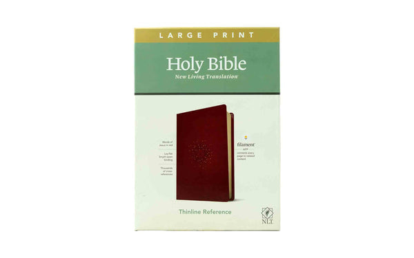 NLT LARGE PRINT THINLINE REFERENCE BIBLE, FILAMENT ENABLED EDITION NLT LARGE PRINT THINLINE REFERENCE BIBLE, FILAMENT ENABLED EDITION