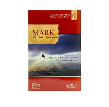 MARK: JESUS CHRIST, LOVE IN ACTION