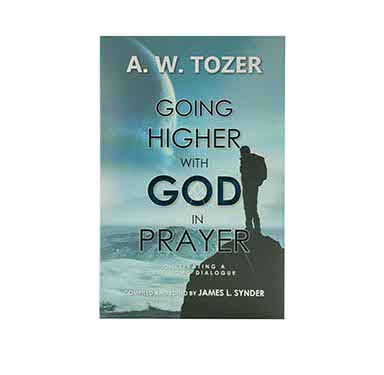 GOING HIGHER WITH GOD IN PRAYER