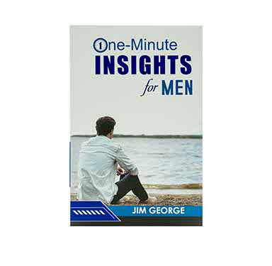 ONE-MINUTE INSIGHTS FOR MEN ONE-MINUTE INSIGHTS FOR MEN