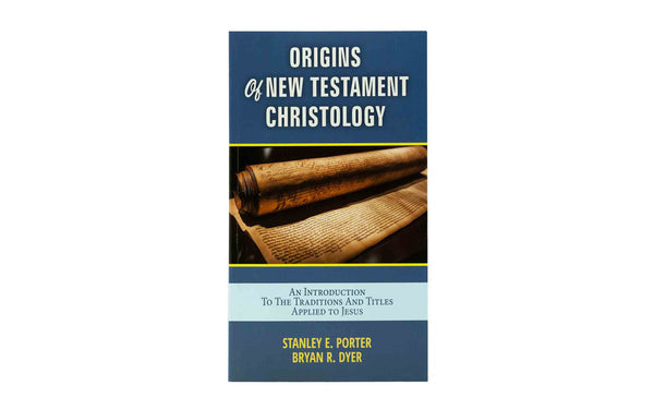 ORIGINS OF NEW TESTAMENT CHRISTOLOGY ORIGINS OF NEW TESTAMENT CHRISTOLOGY