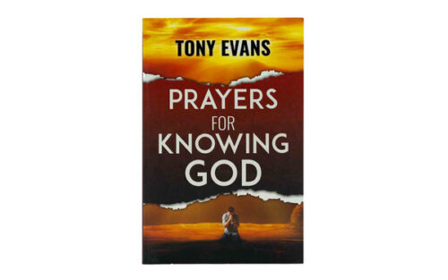 PRAYERS FOR KNOWING GOD PRAYERS FOR KNOWING GOD