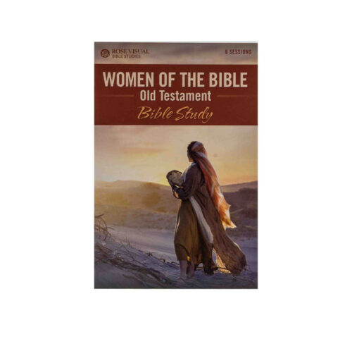 WOMEN OF THE BIBLE OLD TESTAMENT: BIBLE STUDY WOMEN OF THE BIBLE OLD TESTAMENT: BIBLE STUDY