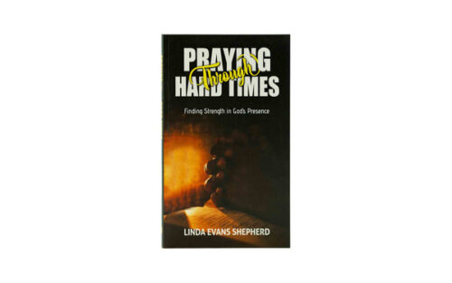PRAYING THROUGH HARD TIMES: FINDING STRENGTH IN GOD'S PRESENCE
