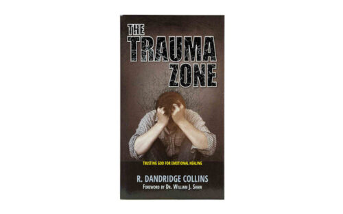 THE TRAUMA ZONE: TRUSTING GOD FOR EMOTIONAL HEALING THE TRAUMA ZONE: TRUSTING GOD FOR EMOTIONAL HEALING