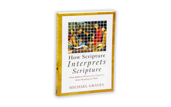 HOW SCRIPTURE INTERPRETS SCRIPTURE HOW SCRIPTURE INTERPRETS SCRIPTURE
