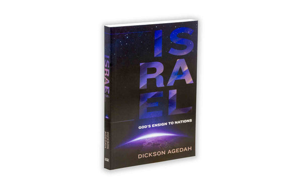 ISRAEL: GOD’S ENSIGN TO NATIONS ISRAEL: GOD'S ENSIGN TO NATIONS