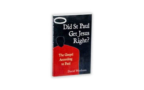 DID ST PAUL GET JESUS RIGHT?: THE GOSPEL ACCORDING TO PAUL DID ST PAUL GET JESUS RIGHT?: THE GOSPEL ACCORDING TO PAUL