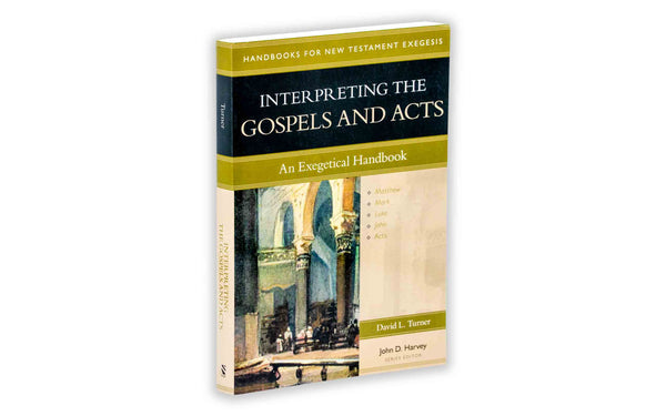 INTERPRETING THE GOSPELS AND ACTS INTERPRETING THE GOSPELS AND ACTS