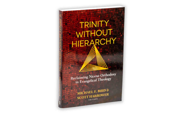 TRINITY WITHOUT HIERARCHY TRINITY WITHOUT HIERARCHY
