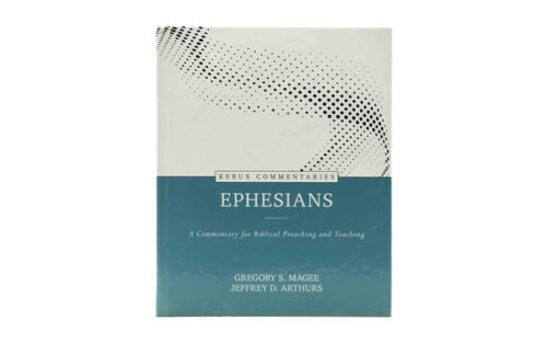 KERUX COMMENTARIES: EPHESIANS (A COMMENTARY FOR BIBLICAL PREACHING AND TEACHING)