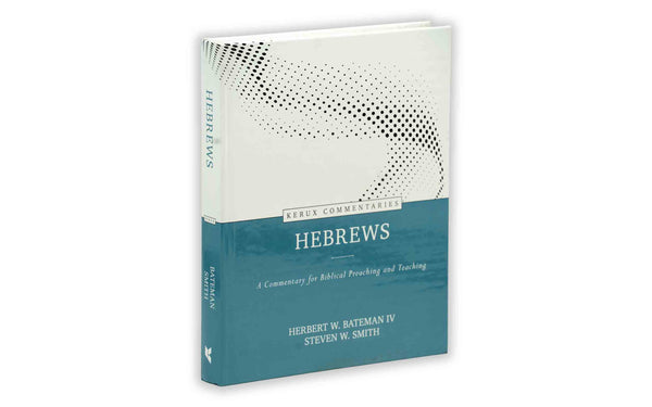 HEBREWS: A COMMENTARY FOR BIBLICAL PREACHING AND TEACHING HEBREWS: A COMMENTARY FOR BIBLICAL PREACHING AND TEACHING