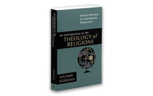 AN INTRODUCTION TO THE THEOLOGY OF RELIGIONS AN INTRODUCTION TO THE THEOLOGY OF RELIGIONS