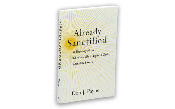 ALREADY SANCTIFIED ALREADY SANCTIFIED