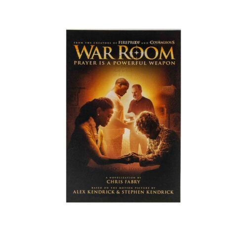 WAR ROOM: PRAYER IS A POWERFUL WEAPON WAR ROOM: PRAYER IS A POWERFUL WEAPON