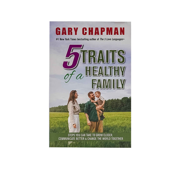 5 Traits of a Healthy Family 5 Traits of a Healthy Family