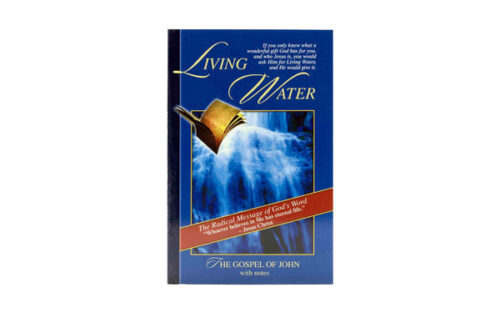 LIVING WATER (THE GOSPEL OF JOHN WITH NOTES) LIVING WATER (THE GOSPEL OF JOHN WITH NOTES)