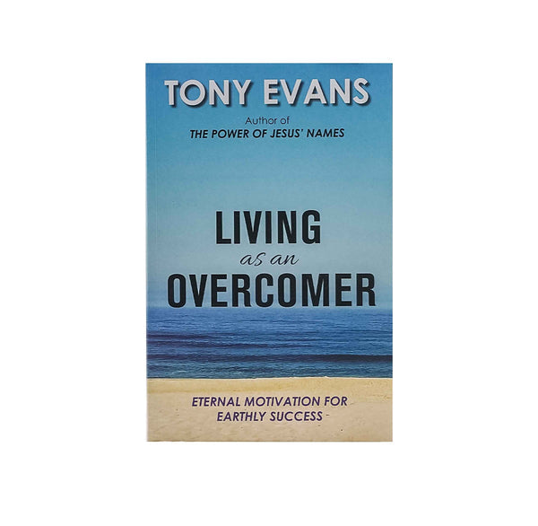 LIVING AS AN OVERCOMER: ETERNAL MOTIVATION FOR EARTHLY SUCCESS