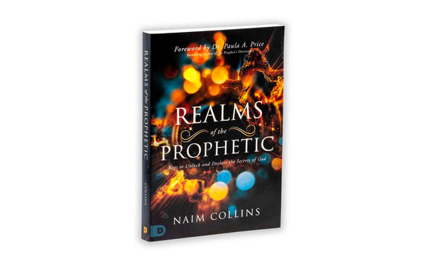 REALMS OF THE PROPHETIC REALMS OF THE PROPHETIC
