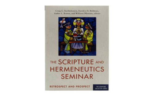 THE SCRIPTURE AND HERMENEUTICS SEMINAR