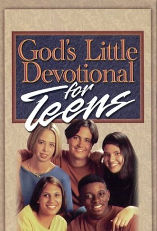 God’s Little Devotional for Teens (God’s Little Devotional Book Series) God's Little Devotional for Teens (God's Little Devotional Book Series)