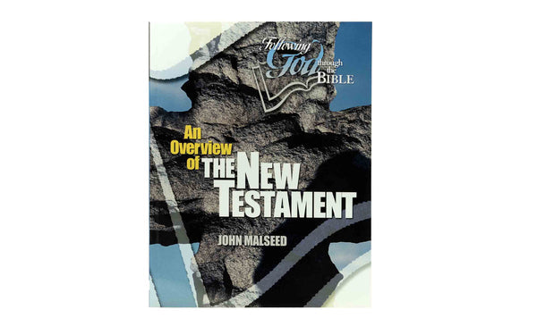 AN OVERVIEW OF THE NEW TESTAMENT