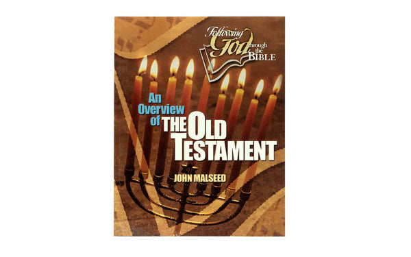 AN OVERVIEW OF THE OLD TESTAMENT AN OVERVIEW OF THE OLD TESTAMENT