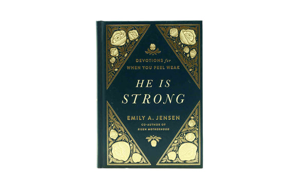 HE IS STRONG: DEVOTIONS FOR WHEN YOU FEEL WEAK